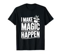 Hago Que la Magia suceda Un Mago Divertido para los Amantes de la Magia Camiseta