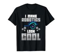 Hago Que la robótica se vea Genial Robots Ciencia Divertido Humor Friki Camiseta gráfica económica, Hombre, Negro, L
