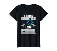 Hago Que la robótica se vea Genial Robots Ciencia Divertido Humor Friki Camiseta gráfica económica, Mujer, Negro, S