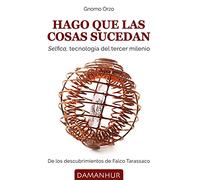 Hago que las cosas sucedan. Selfica, tecnología del tercer milenio