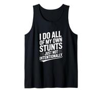 Hago Todas mis propias Acrobacias Simplemente no intencionalmente Humor Camiseta sin Mangas