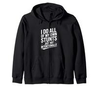 Hago Todas mis propias Acrobacias Simplemente no intencionalmente Humor Sudadera con Capucha