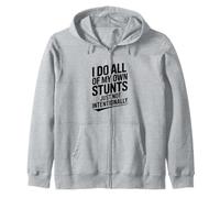 Hago Todas mis propias Acrobacias Simplemente no intencionalmente Humor Sudadera con Capucha
