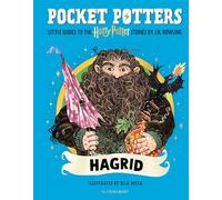 Hagrid (Pocket Potters - Little Guides to the HARRY POTTER Stories)
