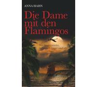 HAHN:Die Dame mit den Flamingos