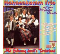 Hahnenkamm Trio - Mit Schwung Durch's Tirolerlan [Import]