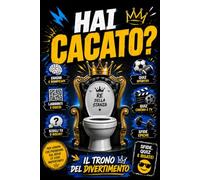 Hai cacato?: Giochi e Attività da fare mentre fai la cacca | Idea per Regali Stupidi e Divertenti per Lui, Fidanzato, Amico, Marito e per Natale, Compleanno, Avvento e Secret Santa!