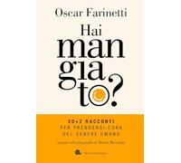 Hai mangiato? Racconti per prendersi cura del genere umano (AsSaggi)