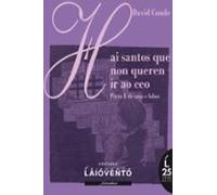 Hai Santos Que Non Queren Ir Ao Ceo (ebook)