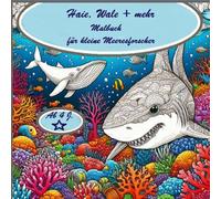 Haie, Wale + mehr: Malbuch für kleine Meeresforscher