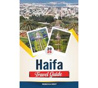 HAIFA TRAVEL GUIDE 2026: This Attractions, Best Hotels, Restaurants, Beaches and Day Trips in Israel