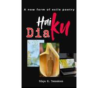 Haiku Diaku: A New form of Exile Poetry