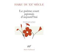 Haiku du XXᵉ siècle: Le poème court japonais d'aujourd'hui