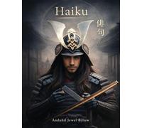 HAIKU -¿¿: Exploring Honor, Spiritual Resilience, and the Eternal Warrior Spirit / ¿¿¿¿¿¿¿¿¿¿¿¿¿¿¿¿¿¿¿¿¿¿¿¿