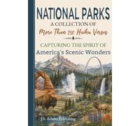 Haiku for America's National Parks: More than 250 Verses Celebrating All 63 U.S. National Parks - Travel, Nature, Family Adventures & Road Trip ... Poetry Lovers & National Park Enthusiasts