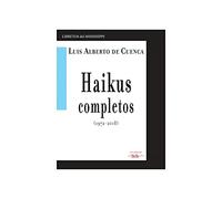 HAIKUS COMPLETOS: (1972 - 2018) (LIBRETOS DEL MISSISSIPPI)