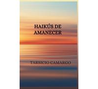 HAIKÚS DE AMANECER