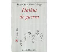 Haikus de guerra (poesía Hiperión)