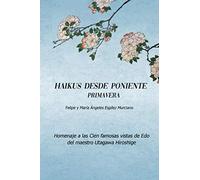 Haikus desde poniente. Primavera