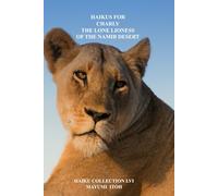 HAIKUS FOR CHARLY: THE LONE LIONESS OF THE NAMIB DESERT