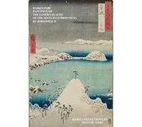HAIKUS FOR PAINTINGS OF THE FAMOUS PLACES OF THE SIXTY-PLUS PROVINCES BY HIROSHIGE II