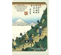 HAIKUS FOR SIXTY-NINE STATIONS OF THE KISO ROAD BY EISEN AND HIROSHIGE I