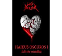 HAIKUS OSCUROS: Edición extendida