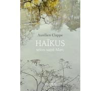 Haïkus selon saint Marc