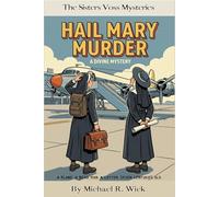 Hail Mary Murder: A Sisters Voss Cozy Mystery: Murder at 35,000 Feet (The Sisters Voss Mysteries)