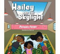 Hailey and the Skylight