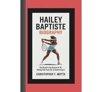 HAILEY BAPTISTE BIOGRAPHY: The Road to the Round of 16 - Rising Fast from DC to Centre Court