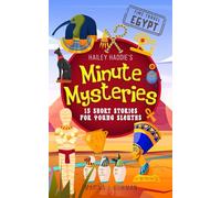 Hailey Haddie's Minute Mysteries Time Travel Egypt: 15 Short Stories For Young Sleuths: 5