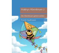 Haileys Abenteuer 2: Die Abenteuer gehen weiter