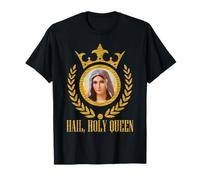 Haily Santa Reina del Cielo y la Tierra Nuestra Santísima Madre María Camiseta