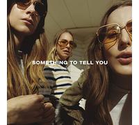 Haim - Something To Tell You [Vinilo]