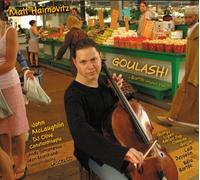 Haimovitz Matt - Goulash: Music of Bartok