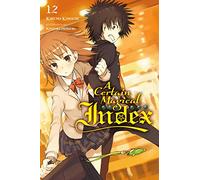 Haimura, Kiyotaka - A Certain Magical Index, Vol. 12 (light novel): Volume 12 (CERTAIN MAGICAL INDEX LIGHT NOVEL SC)