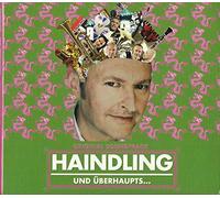 Haindling - inkl. Du depperter Depp du (schaug di do o)
