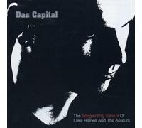 Haines, Luke - Das Capital: The Songwriting Genius of Luke Haines