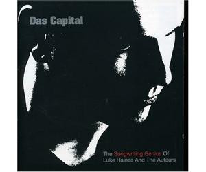 Haines Luke - Das Capital (W/ the Auteurs)
