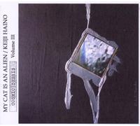 Haino, Keiji - Cosmic Debris Volume III