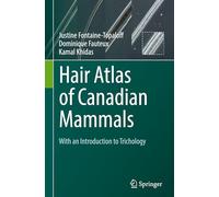 Hair Atlas of Canadian Mammals: With an Introduction to Trichology