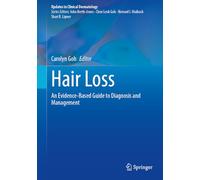 Hair Loss: An Evidence-Based Guide to Diagnosis and Management (Updates in Clinical Dermatology)