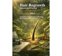Hair Regrowth In Women: Science and Practice Volume 1: Core Text and Tool Kits