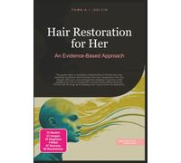 Hair Restoration for Her: An Evidence-Based Approach (Dermatology)