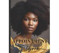 Hair Salon Appointment Book: African Beauty, Full Year with 52 weeks, 15 min slots, Blank Months, Contacts, Notes, Beauty Salon, Client Reservations Planner, Large Book with Clear Grids