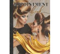 Hair Salon Appointment Book: High Fashion, Euro Style, Full Year with 52 weeks, 15 min slots, Blank Months, Contacts, Notes, Beauty Salon, Client Reservations Planner, Large Book with Clear Grids