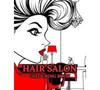 HAIR SALON: HAIR SALONS are places where clients receive expert care and styling for their hair. (DAY IN THE LIFE)