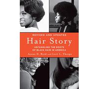 Historia capilar – Desenredando las raíces del cabello negro en Estados Unidos – Macmillan