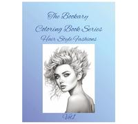 Hair Style Fashion Vol 1: From sleek to bold-color your way through 50 iconic looks. A Stylish Coloring Book for All Ages (The Bookary Coloring Book Series:)